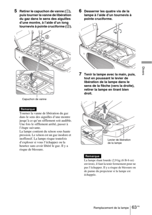 Page 14963 FRRemplacement de la lampe
Divers
5Retirer le capuchon de vanne (1), 
puis tourner la vanne de libération 
du gaz dans le sens des aiguilles 
d’une montre, à l’aide d’un long 
tournevis à pointe cruciforme (2).
Tourner la vanne de libération du gaz 
dans le sens des aiguilles d’une montre 
jusqu’à ce qu’un sifflement soit audible.
Une fois le sifflement arrêté, passer à 
l’étape suivante.
La lampe contient du xénon sous haute 
pression. Le xénon est un gaz inodore et 
inoffensif. La lampe risque...