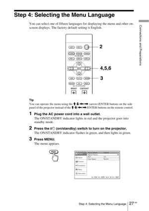 Page 2727 GBStep 4: Selecting the Menu Language
Connections and Preparations
Step 4: Selecting the Menu Language
You can select one of fifteen languages for displaying the menu and other on-
screen displays. The factory default setting is English.
Tip
You can operate the menu using the M/m/