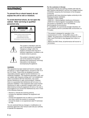 Page 22 (GB)
To prevent fire or shock hazard, do not
expose the unit to rain or moisture.
To avoid electrical shock, do not open the
cabinet.  Refer servicing to qualified
personnel only.
This symbol is intended to alert the
user to the presence of uninsulated
Òdangerous voltageÓ within the
productÕs enclosure that may be of
sufficient magnitude to constitute a risk
of electric shock to persons.
This symbol is intended to alert the
user to the presence of important
operating and maintenance (servicing)...