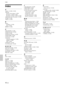 Page 4242 (GB)
Specifications
Index
A
Adjuster  10 (GB), 22 (GB)
Adjusting
memory of the settings  21 (GB)
the picture  21 (GB), 22 (GB)
the picture size/shift  23 (GB), 24 (GB)
Adjusting the size of the picture  18 (GB)
Air filter  35 (GB)
ASPECT  24 (GB)
B
Battery
installation  14 (GB)
notes  14 (GB)
BRIGHT  22 (GB)
C
CINE MOTION  27 (GB)
CINEMA BLACK  28 (GB)
COLOR  22 (GB)
COLOR SYS (System)  22 (GB)
COLOR TEMP  22 (GB)
Condensation  32 (GB)
Connections
component equipment  15 (GB)
computer  16 (GB)
VCR  15...