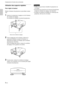 Page 508 (FR)
Emplacement et fonction des commandes
Remarques
¥ Veillez ˆ ne pas laisser retomber le projecteur sur
vos doigts.
¥ Ne poussez pas trop fort sur le dessus du projecteur
lorsque les molettes de rŽglage sont abaissŽes.
¥ Lorsque les molettes de rŽglages ne sortent pas du
projecteur, dŽvissez-les ˆ la main.
Boutons des molettes de rŽglage
Utilisation des supports rŽglables
Pour rŽgler la hauteur
RŽglez la hauteur du projecteur en procŽdant comme
suit:
1Soulevez le projecteur et appuyez sur les...