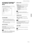 Page 3131 (GB)
The INSTALL SETTING
Menu
The INSTALL SETTING menu is used for changing
the install settings of the projector.
KEYSTONE MEM
ON: The DIGIT KEYSTONE setting is stored.
The data is retrieved when the projector power is
turned on. The setting will remain the same every
time.
OFF: The DIGIT KEYSTONE is reset to 0 when the
power is turned on next time.
DIGIT KEYSTONE
Corrects the trapezoidal distortion caused by the
projection angle.
If the base edge of the image is longer, set a negative
value; if the...