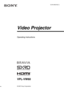 Page 1
Operating Instructions  
VPL-VW60
© 2007 Sony Corporation
3-218-492-12 (1)
Video Projector 