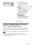 Page 3535 
Projecting
Using the Supplied Software to Adjust the 
Picture Quality (ImageDirector3)
By using the “ImageDirector3” (supplied as a CD-ROM), you can make the desired 
gamma correction from a computer connected to the projector. Connect the REMOTE 
connector of the projector with a computer and start-up “ImageDirector3” on the 
computer.
For details on how to use the “ImageDirector3”, refer to the Help within the CD-ROM.
 You need to install the “ImageDirector3” on a computer beforehand.
 When...