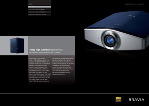 Page 7HOME PROJECTOR RANGE 7
SXRD
FULL HD
PICTURE ENHANCEMENT
COLOUR ENHANCEMENT
PRODUCT SPECIFICATIONS1080p High Deﬁ nition represents a 
quantum leap in picture quality.With three of Sony’s new 
1920 x 1080 SXRD panels at the 
heart of the BRAVIA SXRD Home 
Cinema Projectors, a consistently 
superior image is produced 
across the entire screen. The 
unique combination of three 
separate panels of 1920 x 1080 
resolution (one each for red, 
green and blue) means that SXRD 
can deliver over 6.2 million pixels,...