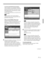 Page 5721 (GB)
To store the selected file into the projector
Click to check the “save in projector” checkbox.
You can set the password for the file, if necessary.
Specify the password in the “password” text box.
This disables the file to open from now on unless
you enter the password.
The file will be stored when you click the Set Up
or View button.
Note
When you delete a file using File Manager,
entering the password is not required even if the
password is set for the file.
When you select PROJECTOR in step 2...