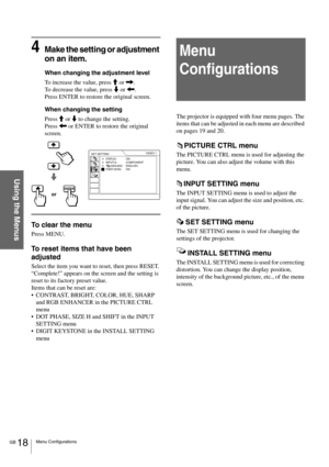 Page 18GB 18Menu Configurations
Using the Menus
4Make the setting or adjustment 
on an item.
When changing the adjustment level
To increase the value, press M or ,.
To decrease the value, press m or 