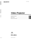 Page 1Operating Instructions __________________________________GB
Mode d’emploi ________________________________________FR
Manual de instrucciones _________________________________ES
4-091-754-12(2)
Video Projector
© 2002 Sony Corporation
VPL-HS10
Video Projector          VPL-HS10 