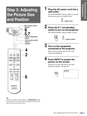 Page 19Step 3: Adjusting the Picture Size and Position
Connections and 
Preparations
19 GB
Step 3: Adjusting 
the Picture Size 
and Position
Tip
The ?/
1 (on/standby), INPUT, MENU, and M/m/