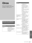 Page 219Solución de problemas
Otros
61 ES
Otros
Solución de problemas
Alimentación
La alimentación no se 
enciende.cEspere alrededor de un minuto 
antes de encender la 
alimentación. (1página 28)
cCierre firmemente la cubierta de 
la lámpara. (1página 64)
cCierre firmemente la cubierta 
del filtro del aire.  
(1página 65)
En esta sección se describe cómo 
solucionar los problemas, cómo cambiar 
una lámpara y el filtro de aire, etc.
Imagen
Sin imagen.cCompruebe que ha realizado las 
conexiones adecuadas....