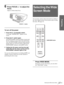 Page 2727 GB Selecting the Wide Screen Mode
Projecting
6Press FOCUS +/– to adjust the 
focus.
Adjust to obtain sharp focus.
To turn off the power
1 Press the [/1 (on/standby) switch.
A message “POWER OFF?” appears on the 
screen.
2 Press the [/1 switch again.
The ON/STANDBY indicator flashes in green and 
the fan continues to run to reduce the internal heat. 
Also, the ON/STANDBY indicator flashes quickly 
during which you will not be able to light up the 
ON/STANDBY indicator with the [/1 switch. 
3 Unplug the...