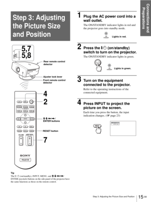 Page 15Connections and 
Preparations
15 GB Step 3: Adjusting the Picture Size and Position
Tip
The ? /
1 (on/standby), INPUT, MENU, and M/m/