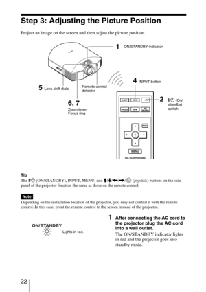 Page 22 22
Step 3: Adjusting the Picture Position
Project an image on the screen and then adjust the picture position.
Tip
The 
?/1 (ON/STANDBY), INPUT, MENU, and M/m/