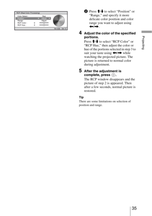 Page 3535 
Projecting
2Press M/m to select “Position” or 
“Range,” and specify it more 
delicate color position and color 
range you want to adjust using 
