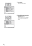 Page 38 38
1Press MENU.
The menu window appears.
2Press M/m to select a menu item, 
and press , or  .
The items that can be set or adjusted 
with the selected menu appear. The 
item presently selected is shown in 
yellow. 