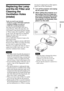 Page 5959 
Others
Replacing the Lamp 
and the Air Filter and 
Cleaning the 
Ventilation Holes 
(intake)
Tools you need to get started:
• Projector Lamp LMP-H201 (optional)
Standard Phillips screwdriver
Cloth (for scratch protection)
The lamp used for the light source has a 
certain lifespan. When the lamp dims, the 
color balance of the picture becomes strange, 
or “Please replace the Lamp/Filter.” appears 
on the screen, the lamp may be exhausted. 
Replace the lamp with a new one (not 
supplied) 
without...