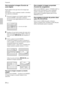 Page 11024 (ES)
Proyección
Para aumentar la imagen (Función de
zoom digital)
Puede ampliar el área que desee de la imagen que
seleccione.
Esta función se activa solamente cuando se introduce
una señal de un ordenador.
1Proyecte la imagen con el tamaño original y pulse
la tecla D ZOOM + del mando a distancia.
El icono de zoom digital aparecerá en el centro de
la imagen.
2Desplace el icono hasta un punto del centro de la
parte de la imagen que desee ampliar. Utilice las
teclas de flecha (M/m/