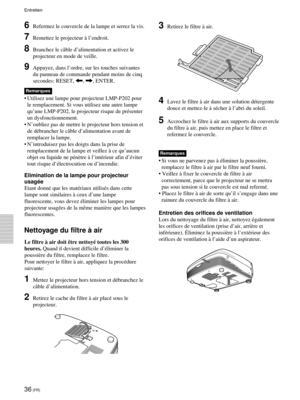 Page 8036 (FR)
6Refermez le couvercle de la lampe et serrez la vis.
7Remettez le projecteur à l’endroit.
8Branchez le câble d’alimentation et activez le
projecteur en mode de veille.
9Appuyez, dans l’ordre, sur les touches suivantes
du panneau de commande pendant moins de cinq
secondes: RESET, 