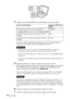 Page 72FR 24Projection
4Appuyez sur la touche INPUT pour sélectionner la source d’entrée. 
La fonction APA (alignement automatique des pixels) intelligent règle la 
netteté de projection de l’image de l’équipement raccordé.
 Si “Rech. ent. auto.” est sur “On”, le projecteur recherche les signaux de l’équipement raccordé et affiche le canal d’entrée où ils se trouvent.
Pour plus d’informations, voir “Rech. ent. auto.” du menu RÉGLAGE à 
la page 34.
 La fonction APA intelligent ne peut être utilisée que pour le...