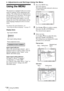 Page 30GB 30Using the MENU
BAdjustments and Settings Using the Menu
Using the MENU
The projector is equipped with an on-screen 
menu for making various adjustments and 
settings. The setting items are displayed in a 
pop-up menu or in a sub menu.  If you select 
an item name followed by dots (...), a sub 
menu with setting items appear. You can 
change the tone of the menu display and the 
menu language displayed in the on-screen 
menu.
To change the menu language, see  
“Selecting the Menu Language” on page...