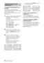 Page 2626Other Functions
To enlarge the image (Digital Zoom 
function)
You can select a point in the image to 
enlarge.  This function works when a signal 
from a computer is input.
This function does not work when a video 
signal is input.
1Project a normal image, and press the 
D ZOOM + key on the Remote 
Commander.
The digital zoom icon appears in the 
center of the image.
2Move the icon to the point on the 
image you want to enlarge. Use the 
arrow key (
v/V/b/B) to move the 
icon.
3Press the D ZOOM + key...