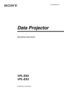Page 12-672-629-13 (1)
Data Projector
Operating Instructions
© 2006 Sony Corporation
VPL-ES3
VPL-EX3 