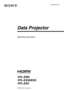 Page 13-293-838-13 (1)
Data Projector
Operating Instructions
VPL-EW5
VPL-EX50/EX5
VPL-ES5
© 2008 Sony Corporation 