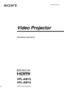 Page 1VPL-AW15
VPL-AW10
© 2007 Sony Corporation
3-198-141-11 (1)
Video Projector
Operating Instructions   