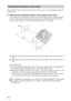 Page 14 14
The installation distance between the projector and a screen varies depending on the size 
of the screen.
1Determine the installation position of the projector and screen.
You can obtain a good quality picture if you position the projector with the center of 
the lens within the areas indicated in the gray areas in the illustration (VPL-AW15 
only). Use the values a, b, c and d in the table on page 15 as a guide.
a:Minimum projection distance between the screen and the center of the projector’s...