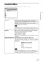 Page 4949 
Using the Menus
Installation Menu
The Installation menu is used for changing the installation settings.
V KeystoneCorrects the vertical trapezoidal distortion of the picture.
When the bottom of the trapezoid is longer than the top ( ): 
Sets a lower value (– direction) 
When the top of the trapezoid is longer than the bottom ( ): 
Sets a higher value (+ direction).
Depending on the picture position adjusted with the lens shift 
feature, the aspect ratio of the picture may change from the original 
or...