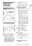 Page 639 FREmplacement et fonction des commandes
Généralités
Emplacement et 
fonction des 
commandes 
  
1Touche I / 1 (marche/veille)
Permet de mettre le projecteur sous 
tension lorsqu’il est en veille. 
L’indicateur ON/STANDBY autour de 
la touche I / 1 s’allume en vert lorsque 
vous mettez l’appareil sous tension.
Pour mettre l’appareil hors tension, 
appuyez deux fois sur la touche I / 1 
en suivant les instructions à l’écran ou 
maintenez-la continuellement enfoncée pendant deux secondes 
environ.
Pour...