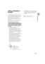 Page 21D:\TVs JOB\SONY TV\SY120099_B6 (Rev-2)\Group B6 (Rev-
2)\!1986121\4411986121\US03STU.fm
XBR-65HX950/55HX950/KDL-55HX850/46HX850
4-411-986-12(1)
21
Getting Started
Using a Wall-Mount 
Bracket
Your TV can be mounted on a wall using a 
Wall-Mount Bracket (not supplied) out of the 
box as packaged. If the Table-Top Stand is 
attached to the TV, the TV may require 
detaching the Table-Top Stand; see 
page 11 (Detaching the Table-Top Stand 
from the TV). 
Prepare the TV for the Wall-Mount Bracket 
before...