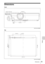 Page 6565Dimensions
Others
Dimensions
Front
Unit: mm (inches)
To p
Unit: mm (inches)
Center of the lens
61.2 (2 
1/2)
27
(1 
1/8)13 (
17/32)
141 (5 5/8) 24
(31/32)
Remote control 
detector (Front)
64.9 (2 5/8)
LAMP/
COVERON/
STANDBYPUSH
ENTERPIC
MUTINGINPUTDATA PROJECTORKEYSTONEMENU
123 (4 7/8)34 (1 3/8)
5.3 (
7/32) 298 (11 
3/4)
263 (10 
3/8)
372 (14 3/4)
265 (10 
1/2) 