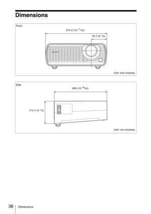 Page 3838Dimensions
Dimensions
79.7 (3 1/8) 313.4 (12 
11/32) Front
Unit: mm (inches)
269 (10 19/32) Side
114.1 (4 
1/2)
Unit: mm (inches) 