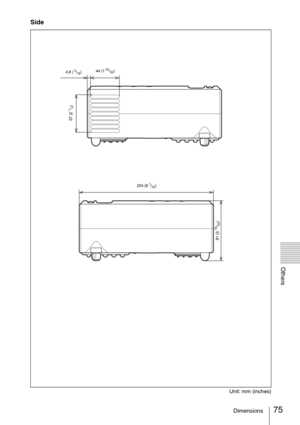 Page 7575Dimensions
Others
Side
Unit: mm (inches)
4.8 ( 3/16)44 (1 23/32)
204 (8 
1/32)
57 (2 
1/4)
91 (3 
19/32) 