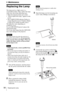 Page 5858Replacing the Lamp
BMaintenance
Replacing the Lamp
The lamp used as a light source is a 
consumable product. Thus, replace the lamp 
with a new one in the following cases.
 When the lamp has burnt out or dims
  “Please replace the Lamp.” appears on the 
screen
 The LAMP/COVER indicator flashes in 
orange (Repetition rate of 3 flashes) (Refer 
to page 64 for another possible cause.)
The lamp life varies depending on 
conditions of use. 
Use an LMP-D200 Projector Lamp as the 
replacement lamp.
Use of any...