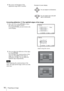 Page 1616Projecting an Image
3The cursor will disappear if the 
adjustment range limit is reached.
Correcting deflection 1-The right/left edges of the image
1Move the s by using V/v/B/b to select 
the corner you want to correct.
If you push ENTER, you can switch to the 
cursor display.
2You can adjust the deflection of the edges 
by using V/v/B/b.
You can adjust the central position of the 
edges by using V/v. For the range of 
deflection, use B/b. You can adjust the 
right/left edge independently.
When...