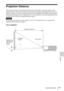 Page 3737Projection Distance
Others
Projection Distance
The projection distance is the distance between the front of the lens and the surface of the 
projected image. The following describes the projection distance and height from the front of 
the lens to edge of screen by each projected screen size. Height H is the height from the bottom 
of the projected image (top for ceiling mount) to A (determined by drawing a perpendicular line 
from the front of the lens to projected image surface).
Never mount the...