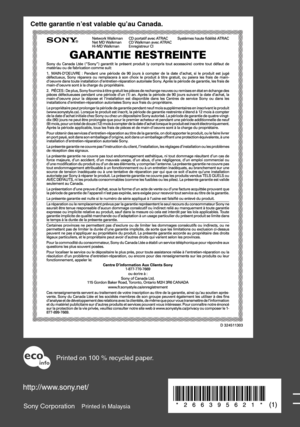 Page 116
D-NF430/NF431.PT.2-663-956-21(1)
Sony Corporation Printed in Malaysia
Cette garantie n’est valable qu’au Canada.
Printed on 100 % recycled paper. 