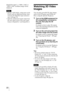 Page 22 22
DisplayPort input 2, a “4096 × 2160” or 
“3840 × 2160” resolution image will be 
displayed.
 During V Split display, setting items on the 
Picture menu are adjustment/setting values 
stored for the DiplayPort input selected in 
step 3 (1 page 74).
 Input the synchronized signals output from 
the same signal system in the same signal 
format to DisplayPort 1 and DisplayPort 2.
Watching 3D Video 
Images
You can enjoy powerful 3D video images, 
such as from 3D games and 3D Blu-ray 
Discs, using the...