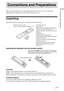 Page 11Connections and Preparations
11 GB
This section describes how to install the projector and screen, how to connect the 
equipment from which you want to project the picture, etc.
Unpacking
Check the carton to make sure it contains the following items:
Inserting the batteries into the remote control
CAUTION
Danger of explosion if battery is incorrectly replaced. 
Replace only with the same or equivalent type recommended by the manufacturer. 
When you dispose of the battery, you must obey the law in the...