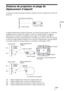 Page 17787 FR
Autres
Distance de projection et plage de 
déplacement d’objectif
La distance de projection désigne la distance séparant l’avant de l’objectif de la surface de 
projection.
La plage de déplacement d’objectif représente, sous forme de pourcentage (%), la distance 
de déplacement de l’objectif par rapport au centre de l’image projetée. La plage de 
déplacement de l’objectif est considérée comme égale à 0 % quand le point A de 
l’illustration (point qui est perpendiculaire à une ligne tracée entre le...