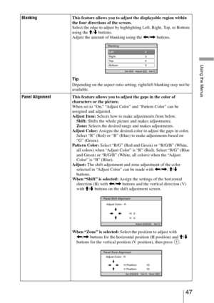 Page 4747 
Using the Menus
BlankingThis feature allows you to adjust the displayable region within 
the four directions of the screen.
Select the edge to adjust by highlighting Left, Right, Top, or Bottom 
using the M/m buttons.
Adjust the amount of blanking using the 