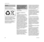 Page 60KM 110 R
español / EE.UU
58 Respete todas las leyes y los 
reglamentos sobre eliminación de 
desechos que correspondan a su país. 
No se debe botar los aparatos STIHL en 
el basurero. Lleve el producto, los 
accesorios y el embalaje a un vertedero 
autorizado para reciclarlos y contribuir al 
cuidado del medio ambiente.
Comuníquese con un concesionario de 
servicio de STIHL para obtener la 
información más actualizada sobre la 
eliminación de desechos.
No para California
Sus derechos y obligaciones de...