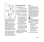 Page 16MS 241 C-M
English
14 Kickback may occur, for example, when 
the saw chain near the upper quadrant 
of the bar nose contacts the wood or is 
pinched during limbing or when it is 
incorrectly used to begin a plunge or 
boring cut.
The greater the force of the kickback 
reaction, the more difficult it becomes for 
the operator to control the chain saw. 
Many factors influence the occurrence 
and force of the kickback reaction. 
These include saw chain speed, the 
speed at which the bar and saw chain...