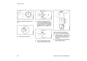 Page 9392 español / EE.UU
MS 270, MS 270 C, MS 280, MS 280 C Retire el engranaje tensor (4) e inviér-
talo. 
:Desenrosque la tuerca (5).:Coloque el engranaje tensor (4) 
contra la barra guía (6) de tal modo 
que el espárrago (7) sobresalga por 
el agujero superior y la clavija guía 
corta (8) quede en el agujero infe-
rior.
:Coloque la tuerca (5) en el espá-
rrago y apriétela hasta que tope.Use guantes para proteger las 
manos de los cortadores afilados.
:Coloque la cadena – empiece por la 
punta de la barra....