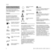 Page 4MS 171, MS 181, MS 181 C, MS 211, MS 211 C
English
2 This Instruction Manual refers to a 
STIHL chain saw, also called a machine 
in this Instruction Manual.
Pictograms
The meanings of the pictograms 
attached to or embossed on the 
machine are explained in this manual.
Depending on the model concerned, the 
following pictograms may be on your 
machine.
Symbols in Text
Many operating and safety instructions 
are supported by illustrations.
The individual steps or procedures 
described in the manual may...