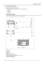 Page 152. Installation Guidelines
2.3 Projector conﬁguration
Which conﬁguration can be used ?
The projector can be installed to project images in four different conﬁgurations:
• Front/table
• Rear/table
• Front/ceiling
• Rear/ceiling
Positioning the projector
The projector should be installed perpendicular with the screen on a distance PD and water leveled in both directions. The mounting
positions in the following images are shown for a nominal lens position.
PD
B
SH
(4)
SH
SW
(5)
A
CD = SH/2 + B - ACD
(5)
SW...