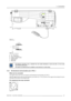 Page 373. Connections
213PUSH213PUSH
COLORCONTRAS TPHASE S HARPNTI N TBRIGHTNSTANDB YENTER
TEXTEXIT
PAUSE2 14 3 56 80 9
7OK IR
GR EEN :  OPER ATIONAL
R ED :  STAND-B Y
Image 3-21
Hardwired RCU
1
2
AB C
D
2
3
1
Image 3-22
Stereo jack pin conﬁguration
A tip : left channel
B ring : right channel
C screen : common (GND)
Dexternalswitch
1Stereojack
2 Mono jack
The Remote connection uses a standard two wire cable terminated on each end with a 3.5 mm male
(mono/stereo) phone jack.
This cable is not delivered but is...