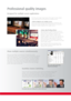 Page 5Seamless Source Switching
Enhance the flow and momentum of large audience presentations thanks to the
seamless source switching functionalities. Switch sources on-the-fly without
distracting on-screen warning messages or irritating waiting intervals.  
Special effects like fade in and box out offer smooth visual transitions when
switching sources. No need to go to the expense of external switchers.
Show multiple sources simultaneously
Make your presentation more powerful by showing two sources...